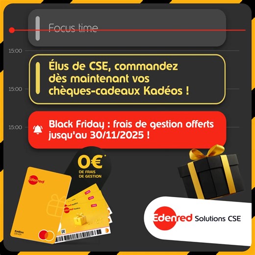 🎁 Frais de gestion offerts* pour toute commande de chèques cadeaux Kadéos ! Offre Black Friday valable jusqu'au 30/11 * Frais de gestions offerts pour toute 1ere commande de chèques Kadéos, cartes Kadéos ou Kadéos Connect validée avant le 30/11/2025 en France métropolitaine, d’un montant minimum de 450€ et maximum de 150 000€. Offre réservée aux CSE en France Métropolitaine sur les chèques Kadéos, carte Kadéos ou Kadéos Connect. Offre non cumulable à toute autre offre promotionnelle en cours et
