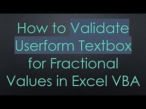 How to Validate Userform Textbox for Fractional Values in Excel VBA