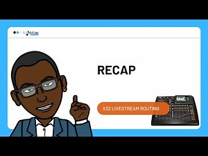 Behringer X32 Livestream Routing Methods Recap