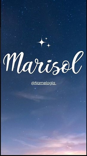 MARISOL MEANING AND NUMEROLOGY #Marisol #Names #Numerology #Meaningofthename