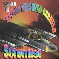 Scientist - Mach One: Beyond The Sound Barrier