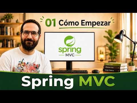 Spring MVC 01 - Cómo Empezar