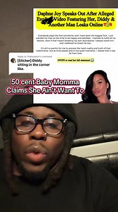 Replying to @ThaRealest1 50 cent babymomma speaks out about her and Diddy vid #trending #storytime