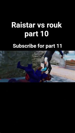 raistar vs rouk ff part 10