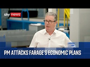 Starmer's full speech attacking Farage and Reform's economic policy