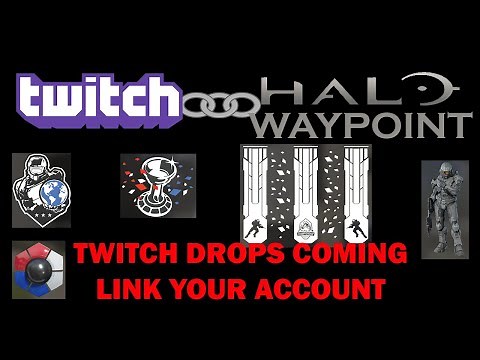 Halo Infinite Twitch Drops - Link your accounts
