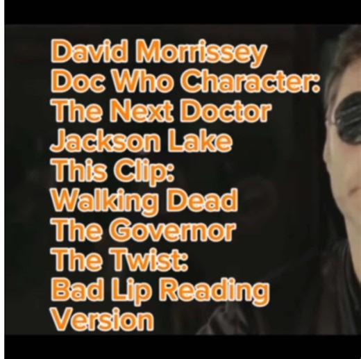 I love this bad lip reading walking dead clip starring David Morrissey singing labibbidy dibbidy dum haha I’ve always liked Morrissey and I loved him as Jackson Lake, the next doctor in doctor who and as the governor in walking dead. This clip is so funny bad lip reading are geniuses check them out on you tube #doctorwho #thenextdoctor #walkingdead #thegovernor #badlipreading