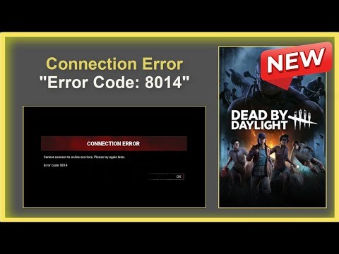 Fix - DEAD BY DAYLIGHT GAME - CONNECTION ERROR - ERROR CODE 8014 - FIX - WINDOWS 11/10/8 - 2026