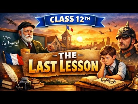 The Last Lesson Class 10th | Chapter 1 | Animation | हिंदी Explanation | NCERT