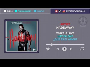 What Is Love – Haddaway | Aprende Inglés con Música: Letra, Pronunciación y Traducción al Español