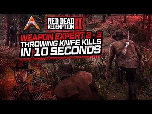 Red Dead Redemption 2 – Weapon Expert 2 (3 Throwing Knife Kills in 10 Seconds Guide)