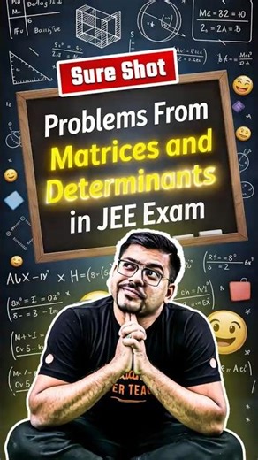 🔥Sure Shot Problems from Matrices and Determinants! JEE 2026 #jee #jeemains #jee2026 #iit #jeeexam