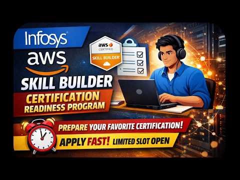 Infosys AWS Skill Builder Certification Readiness Program | Apply Fast – Limited Slots Open!