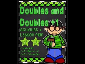 Doubles and Doubles Plus One