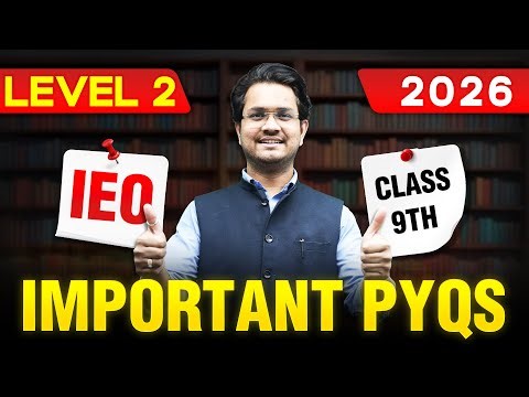 IEO - Level 2 | Important PYQs 2026🔥| Class 9th | International English Olympiad | Motion Olympiad