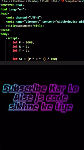 Simple Interest in JavaScript 💻🔥 | Easy Formula in 30 Sec 😳 #javascript #coding #learncoding