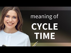 Understanding "Cycle Time" - Master Industrial Jargon!