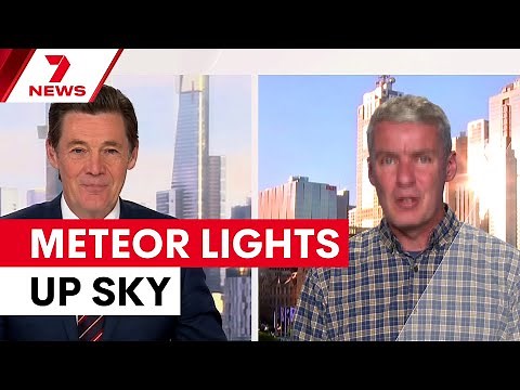 Spectacular meteor lights up Victorian night sky | 7NEWS