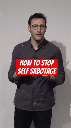 This Is Why You Keep Self-Sabotaging