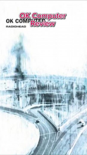 OK Computer Review #okcomputer #radiohead #musicreview #shorts (REVIEW#68)