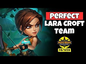 Top Lara Croft Hero Wars Team Setups for Easy Wins!