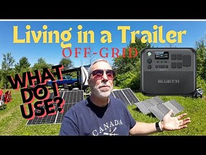 Living Off-Grid full-time in a trailer. Bluetti AC200L. My solar array and solar generator set up