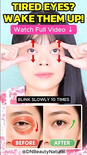 Tired, Droopy Eyes? Wake Them Up in 10 Blinks!
