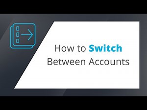 How To Switch Between Accounts