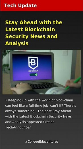 Stay Ahead with the Latest Blockchain Security News and Analysis | Tech Update | Latest Tech News 20