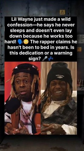Lil Wayne says he never sleeps and doesn't lay down — “I work too hard.” 😳💤