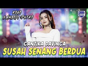 Cantika Davinca - Susah Senang Berdua - Rogo Samboyo Putro - Lagu Viral FYP Tik Tok