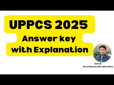 UPPCS prelims 2025 Answer key with Explanation#uppcs2025 #uppcs