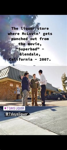 Superbad Liquor Store Scene Location in Glendale, California 2007