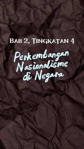 Bab 2 Sejarah, Tingkatan 4 | Perkembangan Nasionalisme di Negara kita #sirpulohpublication #spm #sejarah