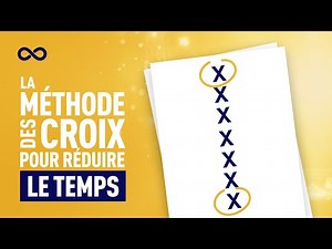 LA MÉTHODE DES CROIX POUR RACCOURCIR LE TEMPS