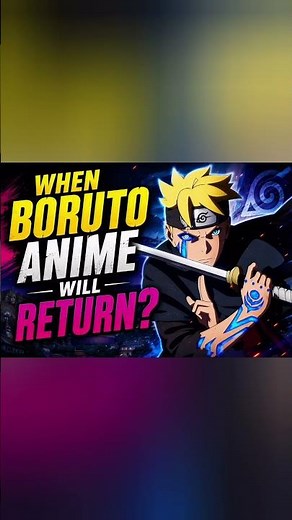 When Will Boruto Anime Return? 🤔🔥