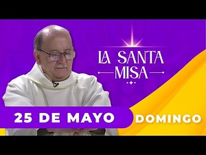 Today's Mass, Sunday, May 25, 2025 ✝️ | Cosmovision Mass #mass