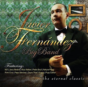Javier Fernandez Big Band - The Eternal Classic