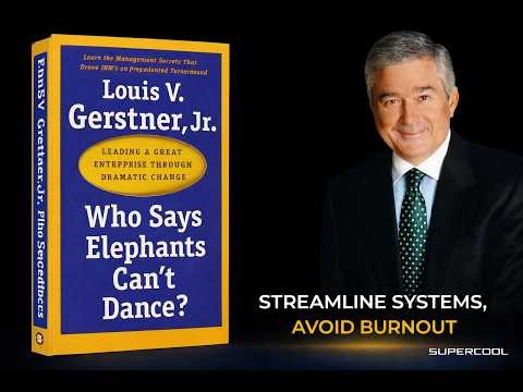 Who Says Elephants Can’t Dance? by Louis V. Gerstner Jr. - Book Summary
