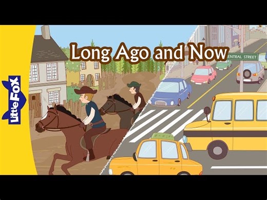 Long Ago and Now | Culture and History - Bedtime Stories