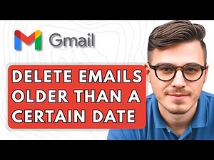 How To Have Gmail Delete Emails Older Than a Certain Date [2025 Guide]