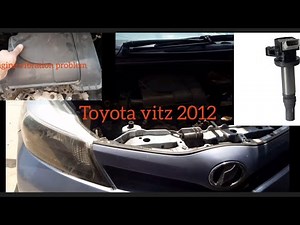 Engine misfiring vibration Toyota vitz 2012 problem solution