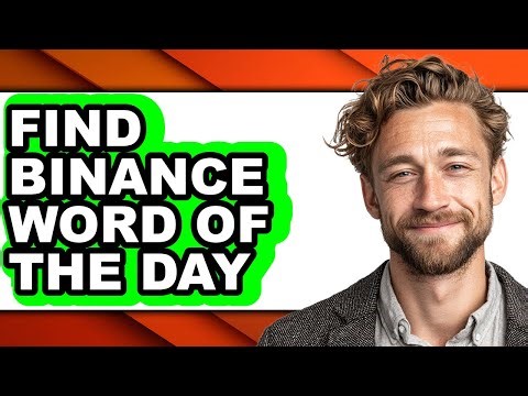 How to Find Binance Word of the Day (easy Method)