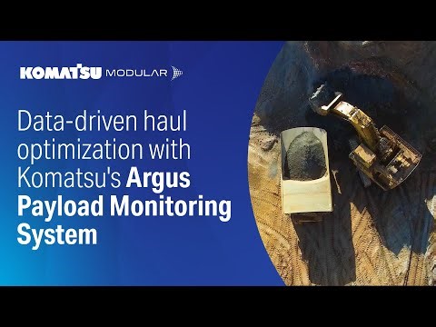 Data-driven haul optimization with Komatsu's Argus Payload Monitoring System
