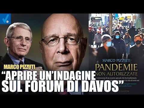 Marco Pizzuti: "Indagare gli uomini di Davos per capire la genesi della pandemia"