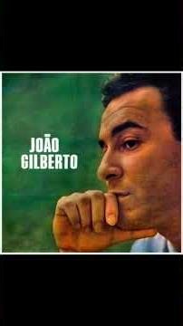 Coisa Mais Linda - João Gilberto 1961