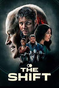 The Shift (2023) - Movie