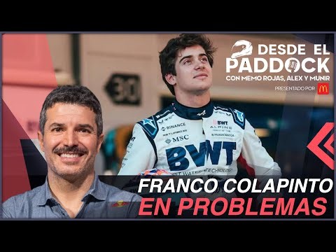 Franco Colapinto en problemas - Desde el Paddock T2 - Capítulo 23