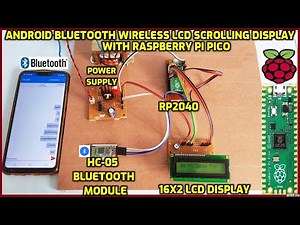Android Bluetooth Wireless LCD Scrolling Display with Raspberry Pi Pico