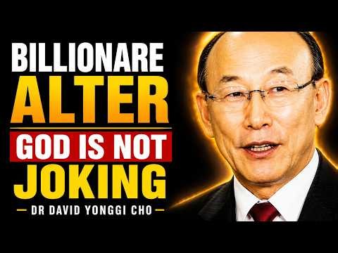 God's Chosen Ones, God Is Warning You a Billionaire Shift Is Happening - Dr david Yonggi cho